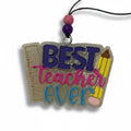 Best Teacher Ever Freshie